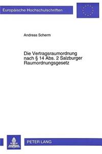 Die Vertragsraumordnung nach  14 Abs. 2 Salzburger Raumordnungsgesetz