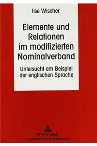 Elemente Und Relationen Im Modifizierten Nominalverband