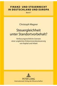 Steuergleichheit Unter Standortvorbehalt?