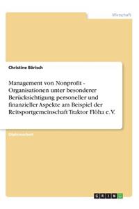 Management von Nonprofit - Organisationen unter besonderer Berücksichtigung personeller und finanzieller Aspekte am Beispiel der Reitsportgemeinschaft Traktor Flöha e. V.