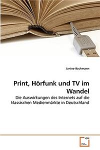 Print, Hörfunk und TV im Wandel