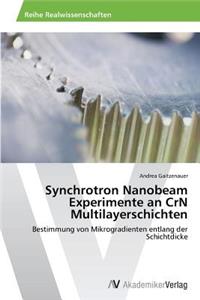 Synchrotron Nanobeam Experimente an Crn Multilayerschichten