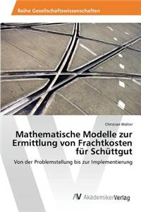 Mathematische Modelle zur Ermittlung von Frachtkosten für Schüttgut