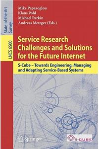 Service Research Challenges and Solutions for the Future Internet