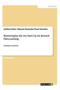 Businessplan für ein Start-Up im Bereich Flirtcoaching