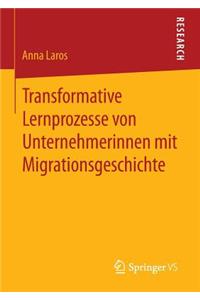 Transformative Lernprozesse Von Unternehmerinnen Mit Migrationsgeschichte