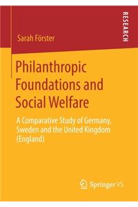 Philanthropic Foundations and Social Welfare