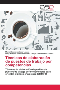 Técnicas de elaboración de puestos de trabajo por competencias