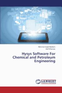 Hysys Software for Chemical and Petroleum Engineering