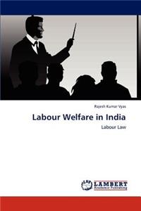 Labour Welfare in India