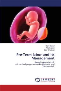 Pre-Term Labor and Its Management