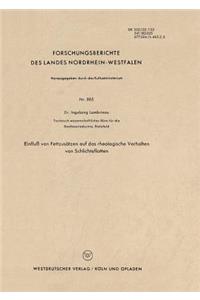 Einfluß von Fettzusätzen auf das rheologische Verhalten von Schlichteflotten