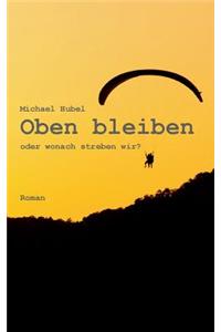 Oben bleiben