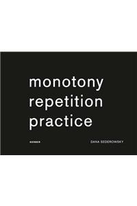 Monotony Repetition Practice