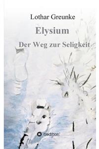 Elysium - Der Weg zur Seligkeit