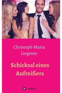 Schicksal eines Aufreißers