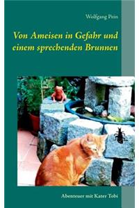 Von Ameisen in Gefahr und einem sprechenden Brunnen
