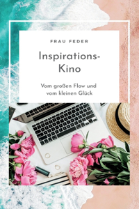 Inspirations- Kino