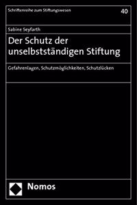 Der Schutz Der Unselbststandigen Stiftung