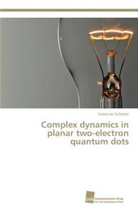Complex dynamics in planar two-electron quantum dots
