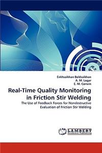 Real-Time Quality Monitoring in Friction Stir Welding