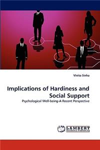 Implications of Hardiness and Social Support