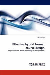 Effective Hybrid Format Course Design