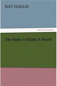Rider in Khaki a Novel