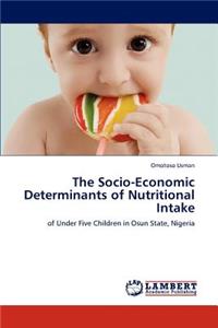 Socio-Economic Determinants of Nutritional Intake