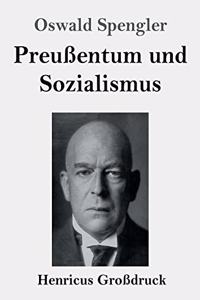 Preußentum und Sozialismus (Großdruck)