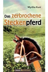Das zerbrochene Steckenpferd