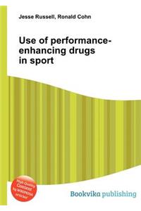 Use of Performance-Enhancing Drugs in Sport