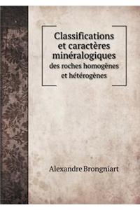 Classifications et caractères minéralogiques des roches homogènes et hétérogènes