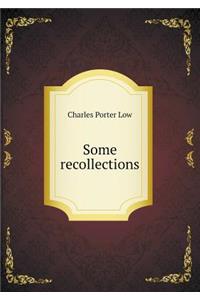 Some Recollections