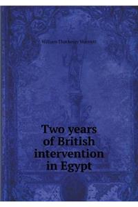 Two years of British intervention in Egypt