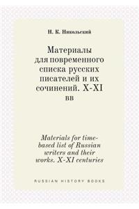 Materials for Time-Based List of Russian Writers and Their Works. X-XI Centuries