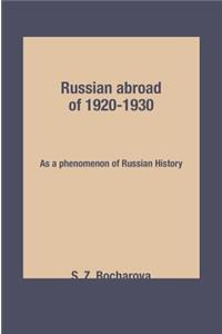 Russian Abroad of 1920-1930. as a Phenomenon of Russian History