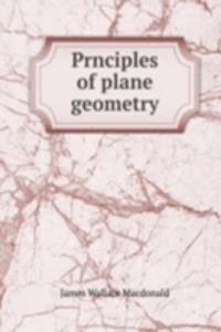 PRNCIPLES OF PLANE GEOMETRY