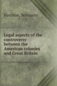 LEGAL ASPECTS OF THE CONTROVERSY BETWEE