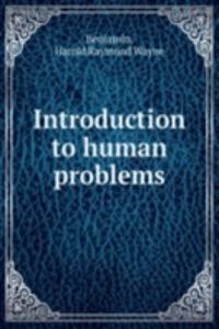 Introduction to human problems