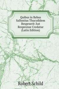 Quibus in Rebus Sallustius Thucydidem Respexerit Aut Respexisse Credatur (Latin Edition)