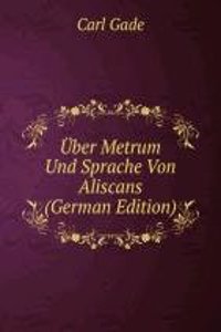 Uber Metrum Und Sprache Von Aliscans (German Edition)