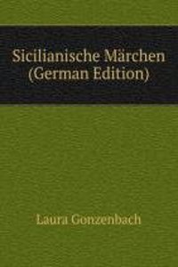 Sicilianische Marchen (German Edition)