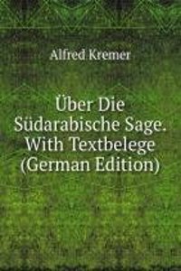 Uber Die Sudarabische Sage. With Textbelege (German Edition)