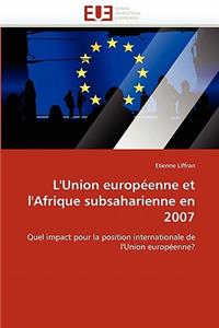 L''union Européenne Et l''afrique Subsaharienne En 2007