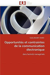 Opportunit?s Et Contraintes de la Communication ?lectronique