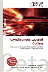Asynchronous Layered Coding