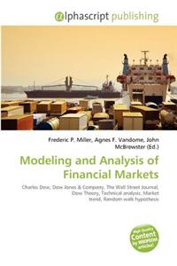 Modeling and Analysis of Financial Markets