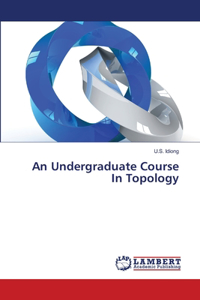 Undergraduate Course In Topology