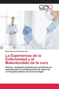 La Experiencia de la Enfermedad y el Malentendido de la cura